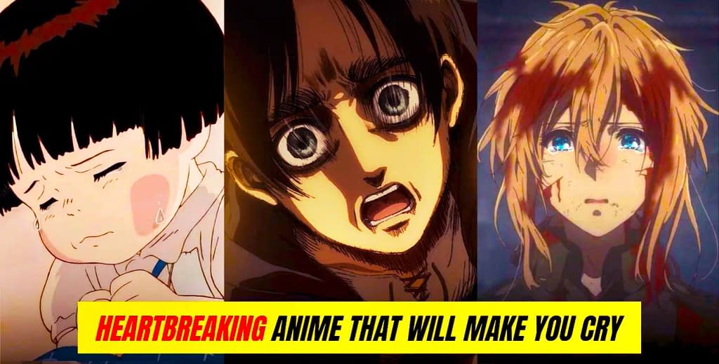 Heartbreaking Anime that will make you cry